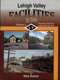 Lehigh Valley Facilities In Color -- Volume 2: Wyoming Division