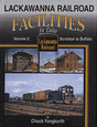 Lackawanna Railroad Facilities In Color -- Volume 3: Scranton to Buffalo