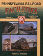 Pennsylvania Railroad Facilities In Color -- Volume 3: Philadelphia Division