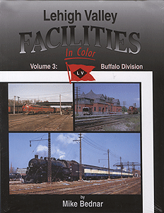 Lehigh Valley Facilities in Color -- Volume 3: Buffalo Division