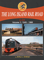 The Long Island Rail Road in Color -- Volume 1: 1949-1966