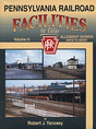 Facilities in Color Series -- Pennsylvania Railroad Volume 9: Allegheny Division Antis to Derry