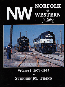 Book -- Norfolk & Western In Color Volume 3: 1974-1982