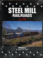 Steel Mill Railroads in Color -- Volume 2