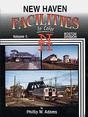 New Haven Facilities In Color -- Volume 1: Boston Division
