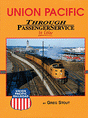 Book -- Union Pacific Through Passenger Service In Color
