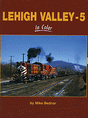 Lehigh Valley In Color -- Volume 5