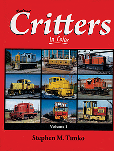Railroad Critters In Color -- Volume 1