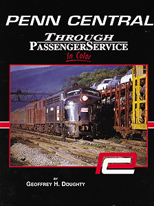 Penn Central Through Passenger Service In Color