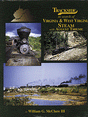 Trackside In Search of Virginia & West Virginia Steam with August Thieme