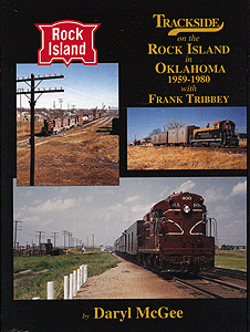 Trackside on the Rock Island in Oklahoma 1959-1980