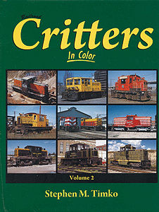 Railroad Critters In Color -- Volume 2