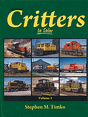 Railroad Critters In Color -- Volume 2