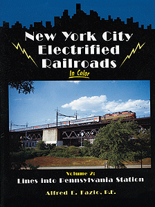 New York City Electrified Railroads In Color -- Volume 2