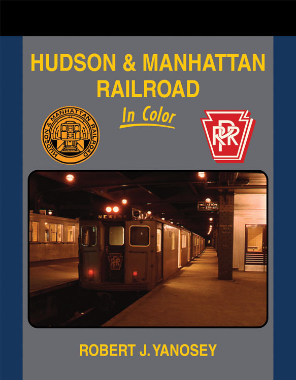 Book -- Hudson & Manhattan Railroad In Color