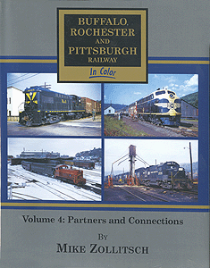 Buffalo, Rochester & Pittsburgh Railway in Color -- Volume 4: Partners and Connections