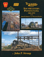 Trackside Around Southeastern Pennsylvania 1965-1975 -- With John P. Stroup and William Tilden