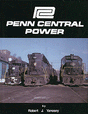 Penn Central Power -- 25th Anniversary Edition Reprint