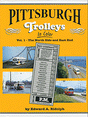 Pittsburgh Trolleys in Color -- Volume 1: The North Side & East End