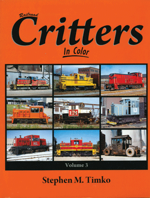 Railroad Critters In Color -- Volume 3