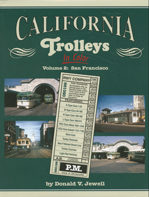 California Trolleys In Color -- Volume 2: San Francisco