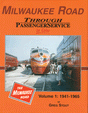 Milwaukee Road Through Passenger Service in Color -- Volume 1: 1941-1965