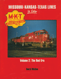Missouri-Kansas-Texas Lines In Color -- Volume 2: The Red Era