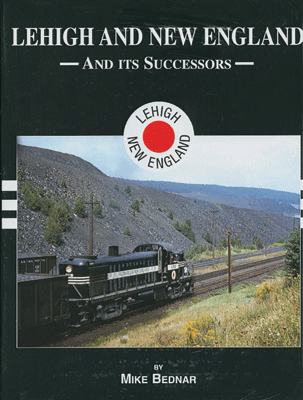 Book -- Lehigh & New England Railroad and its Successors
