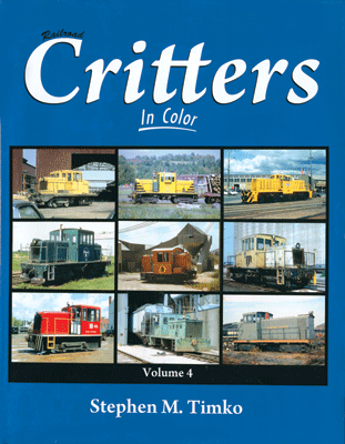 Railroad Critters In Color -- Volume 4