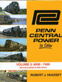 Penn Central Power in Color -- Volume 3: 6000-7499 Six-Axle Diesels & GP9s