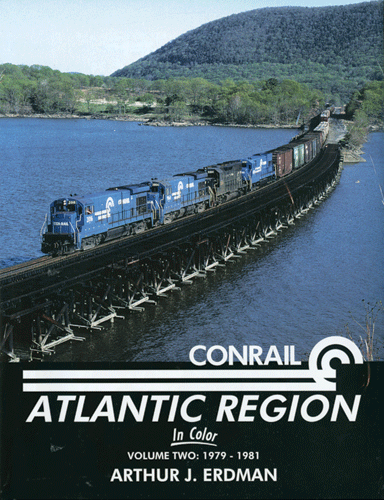 Conrail Atlantic Region In Color -- Volume 2: 1979-1981