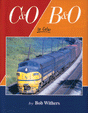 Chesapeake & Ohio / Baltimore & Ohio In Color