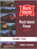 Rock Island Power In Color -- Volume 1: #1-563
