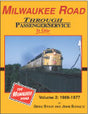 Milwaukee Road Through Passenger Service in Color -- Volume 2: 1966-1977