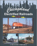 Book -- Chicagoland Electrified Railroads in Color