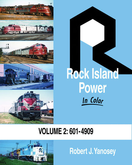 Rock Island Power In Color -- Volume 2: #601 - 4909