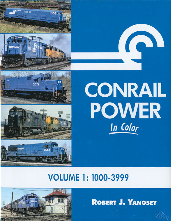 Conrail Power in Color -- Volume 1: 1000-3999