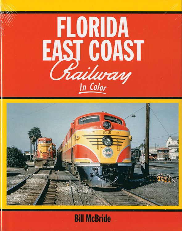 Florida East Coast Railway In Color