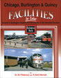 Chicago, Burlington & Quincy Facilities In Color -- Volume 2: Hannibal Division