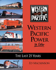 Western Pacific Power in Color -- The Last 25 Years, Hardcover