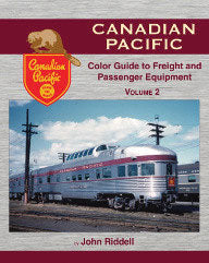 Canadian Pacific Color Guide to Freight and Passenger Equipment -- Volume 2