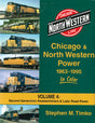 Chicago & North Western Power in Color -- Volume 4: Second Generation Roadswitchers & Later Road Power (128 Pages)