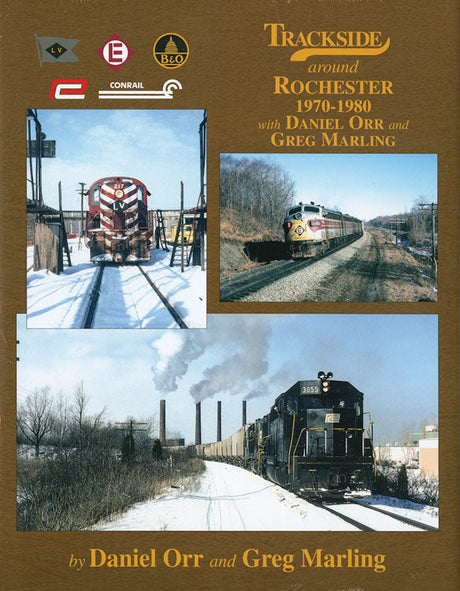 Trackside Around Rochester 1970-1980 -- 128 Pages