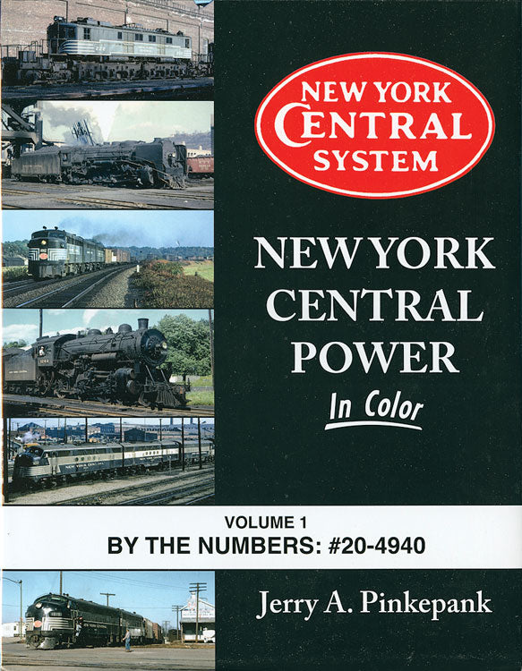 New York Central Power in Color -- Volume 1: By the Numbers #20-4940