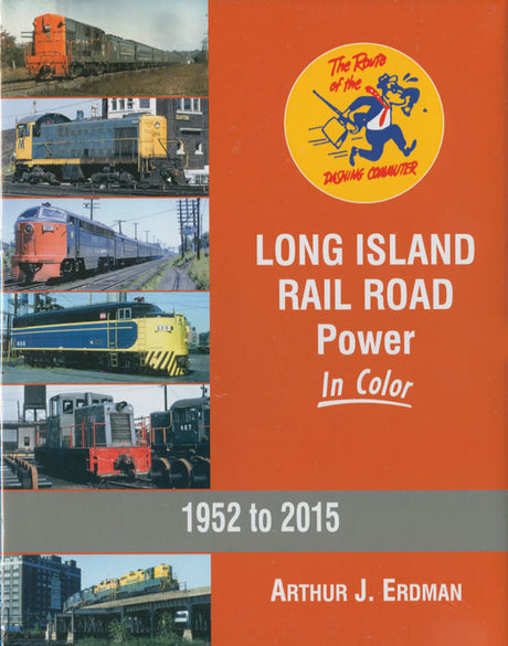 Long Island Railroad Power In Color -- Hardcover, 128 pages