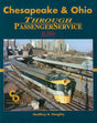 Chesapeake & Ohio Through Passenger Service In Color -- Hardcover, 128 Pages, All Color