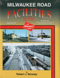 Milwaukee Road Facilities In Color -- Volume 2: Minnesota, South Dakota, Montana, Idaho & Washington State