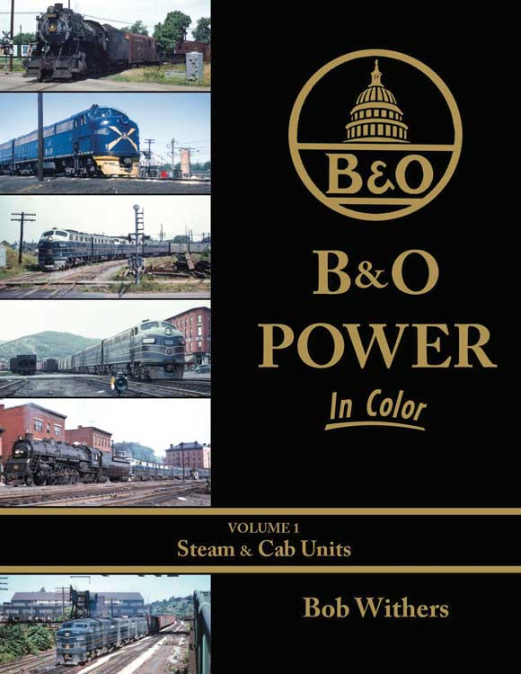 B&O Power In Color -- Volume 1: Steam & Cab Units