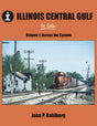 Illinois Central Gulf In Color -- Volume 1: Across the System