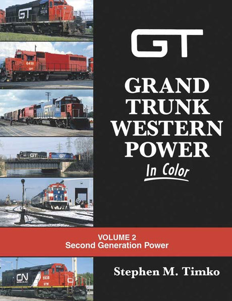 Grand Trunk Western Power In Color -- Volume 2: Second Generation Power
